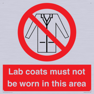 Lab coats must not be worn in this area